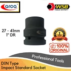 ARCA DIN Type Impact Standard Socket 1" DR 27 - 41mm / Kunci Sock / Mata Sock 1